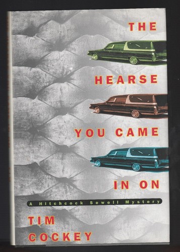 The hearse you came by - the,
