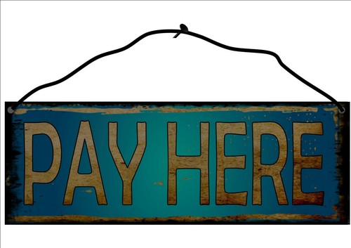 Pay here shop hanging - here,
