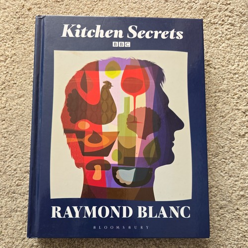 Raymond blanc kitchen secrets - blanc,