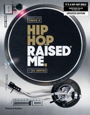 Hip Hop Raised Me by DJ Semtex PAPERBACK 9780500293959