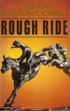 Rough Ride By John Francome