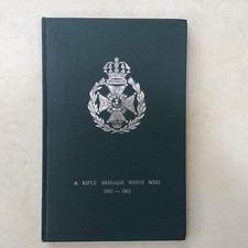 A Rifle Brigade Who’s Who - 1905 - 1963
