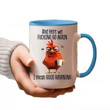 NEW Funny Coffee Mug - and Here We F*cking Go Again I Mean Good Morning Milk Mug