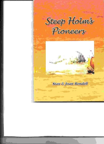 Steep holms pioneers story - steep,