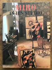 Miro in His Studio: Joan Miro