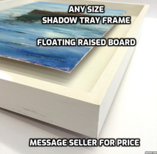 Any Size Shadow Tray Picture Frame for Floating a Raised Canvas or Photo Board  