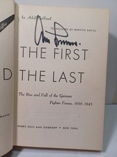 The First and The Last Adolf Galland 1954 HC/DJ Signed 1st Edition JRR38