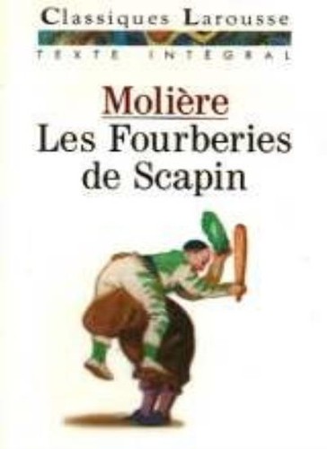 Les fourberies - les, de