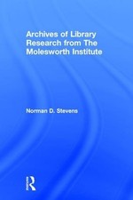 Archives of Library Research From the Molesworth Institute - 9780866564663