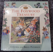 The Foxwood Treasury: Bk. 1 (Foxwood Tales), Paterson, Cynthia & Brian Paterson