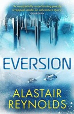 Eversion-Alastair Reynolds, 9780575090781