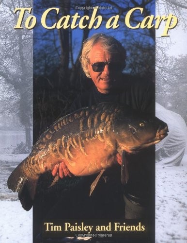 Catch carp tim paisley - to, a