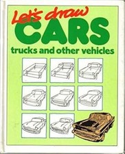 LET'S DRAW CARS, TRUCKS AND