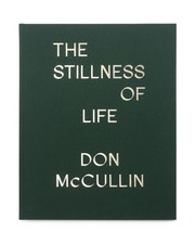Don McCullin The Stillness of