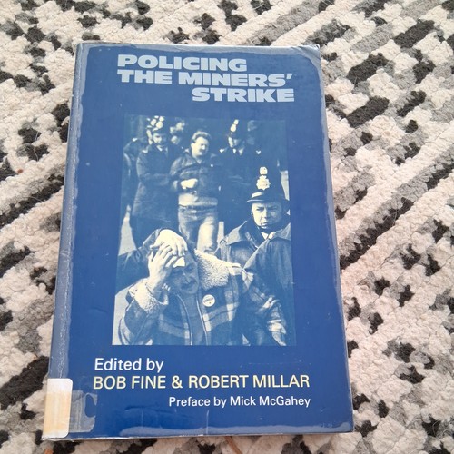 1985 policing the - policing, miners