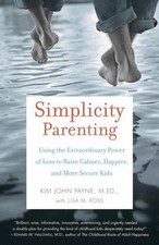 Simplicity Parenting: Using