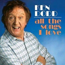 All The Songs I Love - Ken Dodd