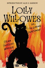 Lolly Willowes: or The Loving