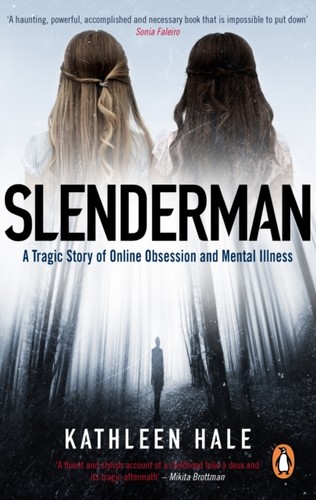 Slenderman kathleen hale - slenderman,
