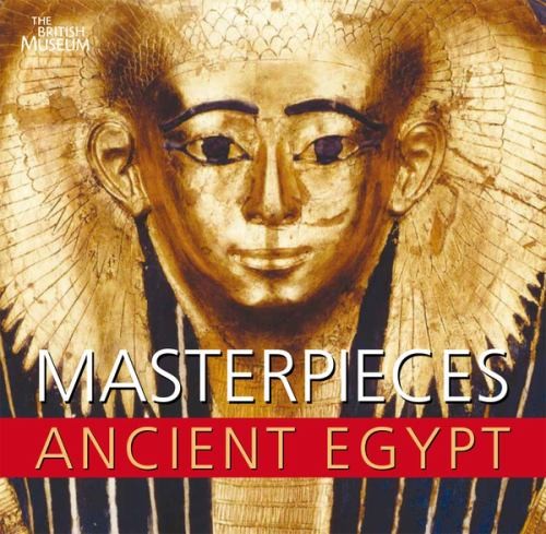 Masterpieces ancient egypt - of,
