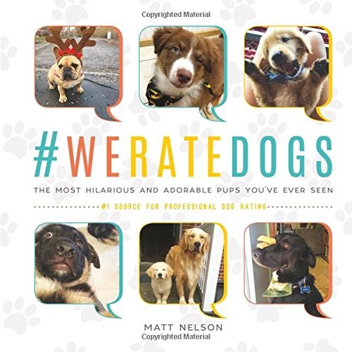 Weratedogs the most - #weratedogs:,