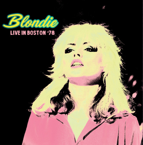 Blondie live boston 78 - -, in