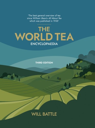 The world tea encyclopaedia - the,