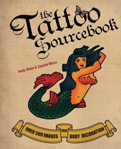 The tattoo sourcebook - the,