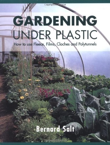 Gardening under plastic - gardening, how