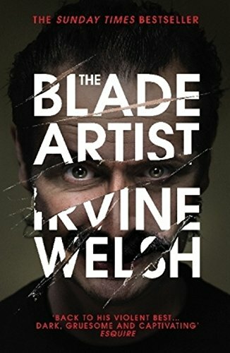 The blade artist - artist-irvine, welsh