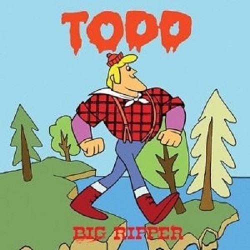 Todd big ripper - ripper,