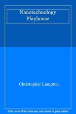 Nanotechnology Playhouse By Christopher Lampton