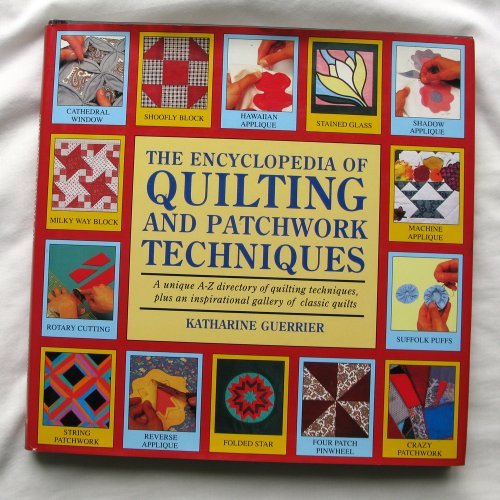 The encyclopedia quilting - encyclopedia,