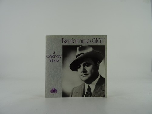 Beniamino gigli centenary - beniamino, a