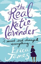 The Real Katie Lavender By Erica James. 9781409135395