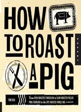 How to Roast a Pig: From
