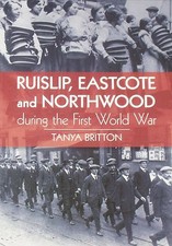RUISLIP EASTCOTE NORTHWOOD WW1