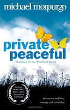 Private Peaceful By Michael Morpurgo. 9780007150076