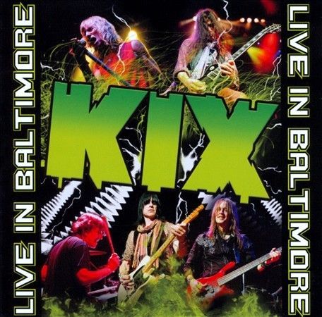 Kix live baltimore dvd - live, in