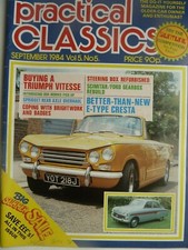 PRACTICAL CLASSICS, SEP 84 feat TRIUMPH VITESSE, SPRIDGET, E-TYHPE CRESTA & MORE