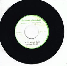 Unknown - DONT BUG ME BABY b/w