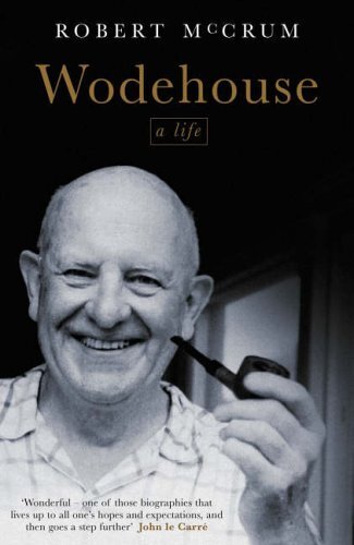 Wodehouse life robert - wodehouse:, a