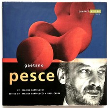 GAETANO PESCE by Marisa Bartolucci CHRONICLE BOOKS 2003 Compact Design Portfolio