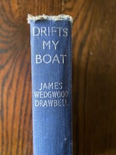 Drifts My Boat - James Wedgwood Drawbell - JOURNALISM MEMOIRS, 1947 1st Edition 