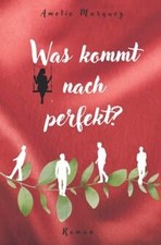 Was kommt nach perfekt? by Marquez, Amelie | Book | condition like new