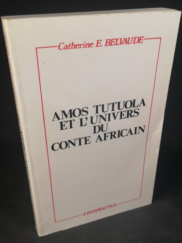 Amos tutuola univers du - l'univers,