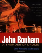John Bonham: A Thunder of Drums,Chris Welch,Geoff Nicholls