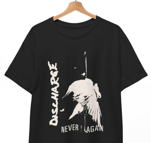 Discharge shirt never - t-shirt, again