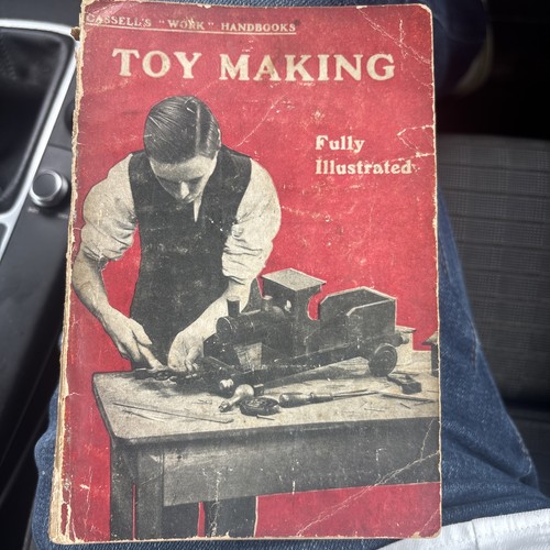 Cassell toy making 1921 - cassell’s,