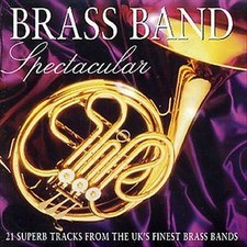 Various Artists : Brass Band Spectacular CD Incredible Value and Free Shipping!